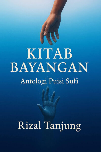 Ποίησης –  Rizal Tanjung Δυτική Σουμάτρα – Ταξίδι Ψυχής των Αθέατων Ανθρώπων – H Ποίηση ενώνει τους λαούς